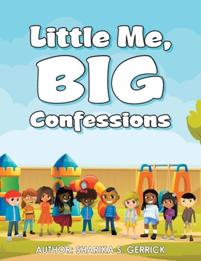 Little Me, Big Confessions, Sharika S Gerrick - Paperback - 9781664219199