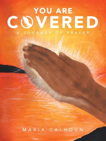 You Are Covered, Maria Calhoun - Paperback - 9781664219359