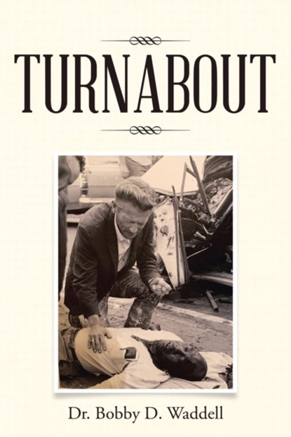 Turnabout, Dr Bobby D Waddell - Paperback - 9781664226128