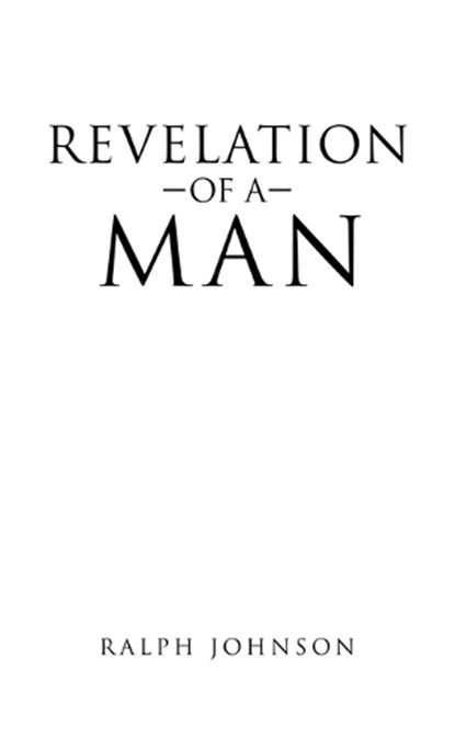 Revelation of a Man, JOHNSON,  Ralph - Gebonden - 9781664258532