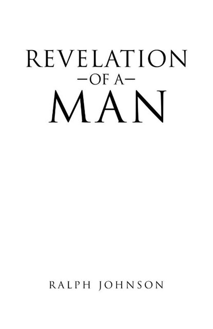 Revelation of a Man, Ralph Johnson - Paperback - 9781664258549