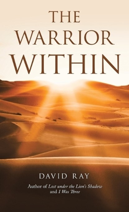 The Warrior Within, RAY,  David - Gebonden - 9781664269989
