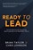 Ready to Lead, Brian Taylor ; Chris Johnson - Paperback - 9781664286108