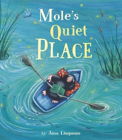 Mole's Quiet Place, Jane Chapman - Gebonden - 9781664300194