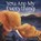 You Are My Everything, Kelly Conroy - Gebonden - 9781664300484