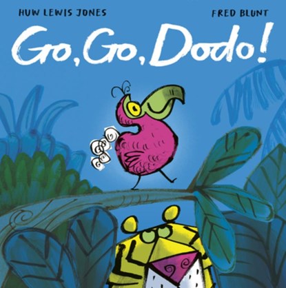 Go Go Dodo!, Huw Lewis Jones - Gebonden - 9781664300736
