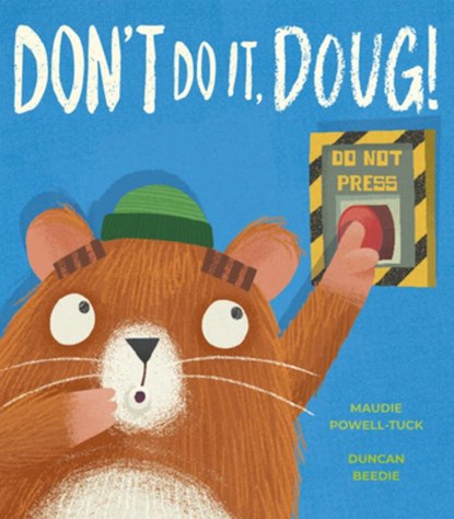 Don't Do It, Doug!, Maudie Powell-Tuck - Gebonden - 9781664300798