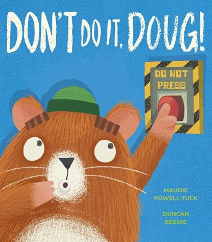 Don't Do It, Doug!, Maudie Powell-Tuck - Gebonden - 9781664300798