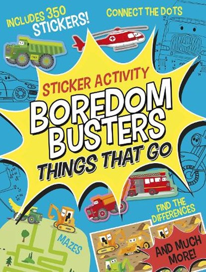 Boredom Busters: Things That Go Sticker Activity: Includes 350 Stickers! Mazes, Connect the Dots, Find the Differences, and Much More!, Tiger Tales - Paperback - 9781664340558