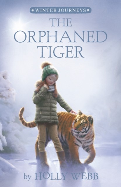 The Orphaned Tiger, Holly Webb - Paperback - 9781664340619