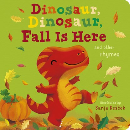 Dinosaur, Dinosaur, Fall Is Here, Danielle McLean - Gebonden - 9781664350410