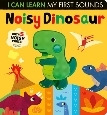 Noisy Dinosaur: I Can Learn My First Sounds, Lauren Crisp - Gebonden - 9781664350694