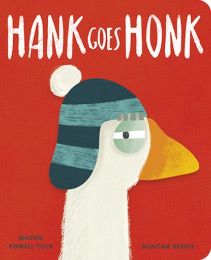 Hank Goes Honk, Maudie Powell-Tuck - Gebonden - 9781664351820