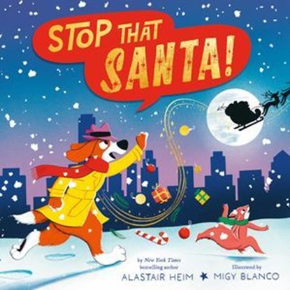 Stop That Santa!, Alastair Heim - Ebook - 9781664390416