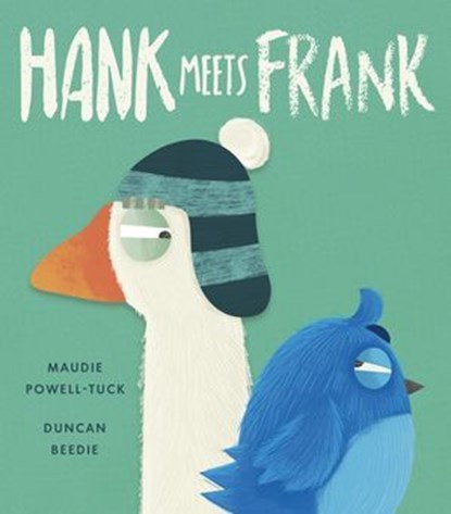 Hank Meets Frank, Maudie Powell-Tuck - Ebook - 9781664390430