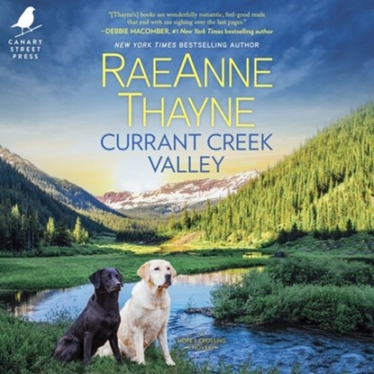 Currant Creek Valley, Raeanne Thayne - AVM - 9781665070690