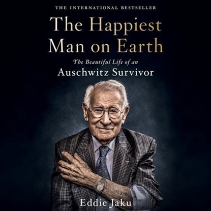 HAPPIEST MAN ON EARTH        D, Eddie Jaku - AVM - 9781665076524