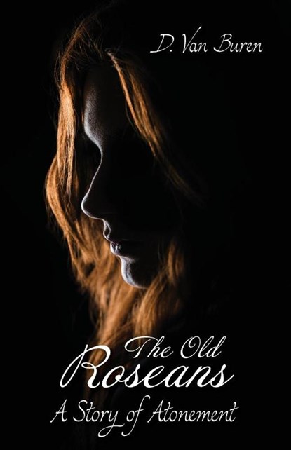 The Old Roseans, D Van Buren - Paperback - 9781665302142