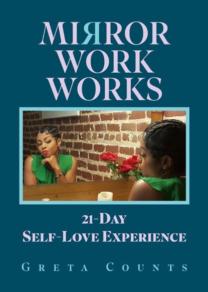 Mirror Work Works, Greta Counts - Paperback - 9781665303958