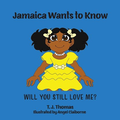 Jamaica Wants to Know, T. J. Thomas - Paperback - 9781665304597