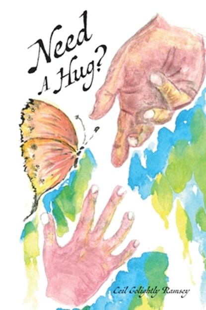 Need a Hug?, Ceil Golightly Ramsey - Paperback - 9781665309912