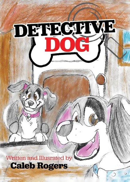 Detective Dog, Caleb Noel Rogers - Paperback - 9781665310345