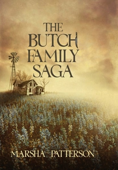 The Butch Family Saga, Marsha Patterson - Gebonden - 9781665311946