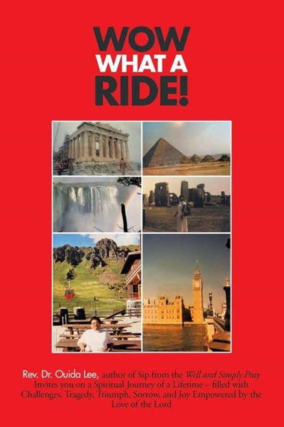 Wow What a Ride!, REV Dr Ouida Lee - Paperback - 9781665501934