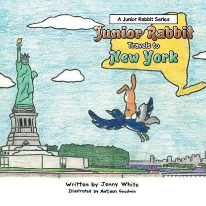 Junior Rabbit Travels to New York, WHITE,  Jenny - Paperback - 9781665510189