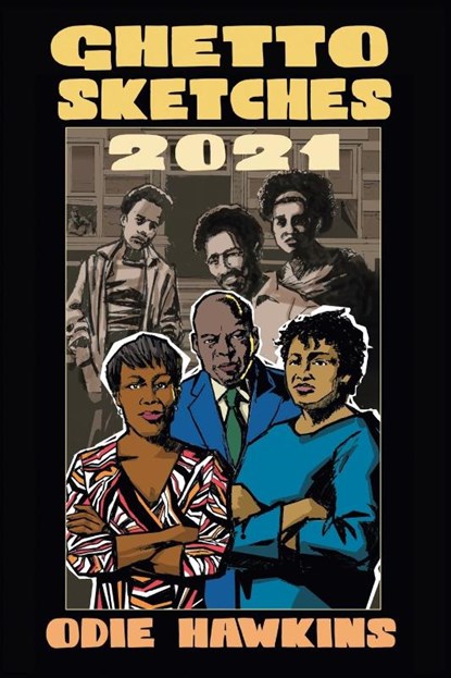 Ghetto Sketches, 2021, Odie Hawkins - Paperback - 9781665535823