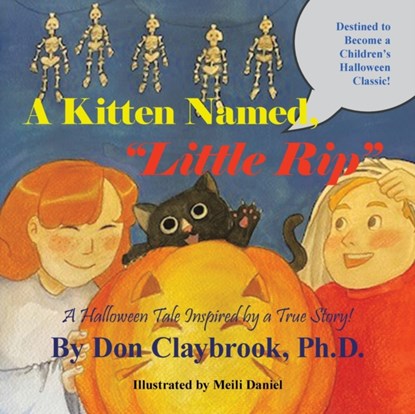 A Kitten Named, Little Rip, DON,  PH D Claybrook - Paperback - 9781665537285