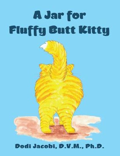 A Jar for Fluffy Butt Kitty, Dodi Jacobi - Gebonden - 9781665543293
