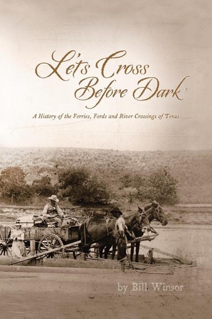 Let's Cross Before Dark, Bill Winsor - Paperback - 9781665564762