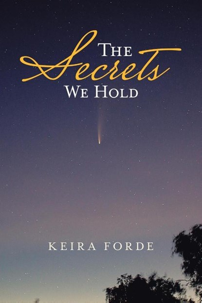 The Secrets We Hold, Keira Forde - Paperback - 9781665583176