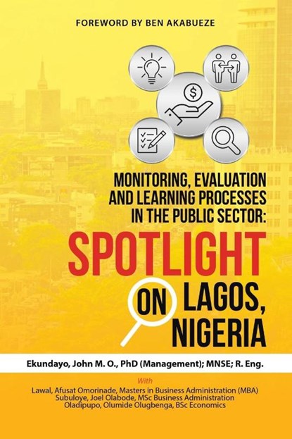 Monitoring, Evaluation and Learning Processes in the Public Sector, D Ekundayo (Management) Mnse R Eng ; Msc Business Administration M Subuloye ; Mrs A O Lawal Mba - Paperback - 9781665583992