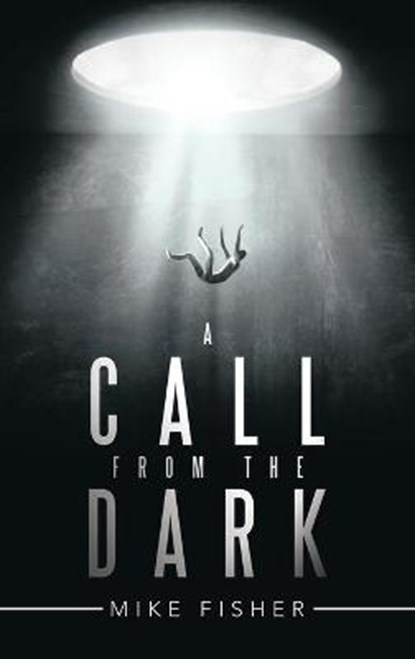 A Call from the Dark, FISHER,  Mike - Gebonden - 9781665589352