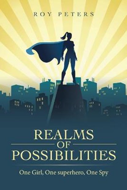Realms of Possibilities, PETERS,  Roy - Paperback - 9781665590129
