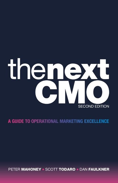 The Next Cmo, Peter Mahoney ; Scott Todaro ; Dan Faulkner - Paperback - 9781665711395
