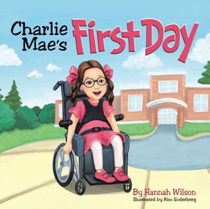 Charlie Mae's First Day, Hannah Wilson - Paperback - 9781665718509
