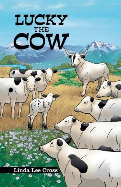 Lucky the Cow, CROSS,  Linda Lee - Paperback - 9781665721578