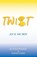 Twist: Joy Is the Path, PETERSON,  Jessica - Paperback - 9781665732239