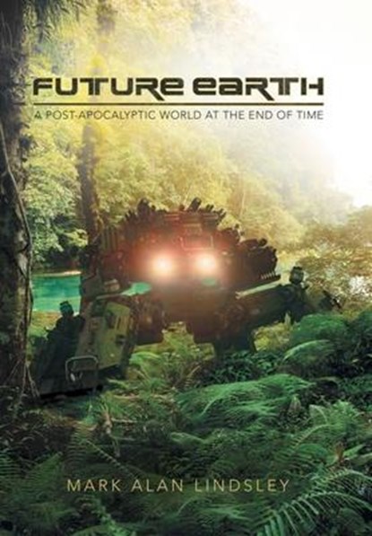 Future Earth, LINDSLEY,  Mark Alan - Gebonden - 9781665747950