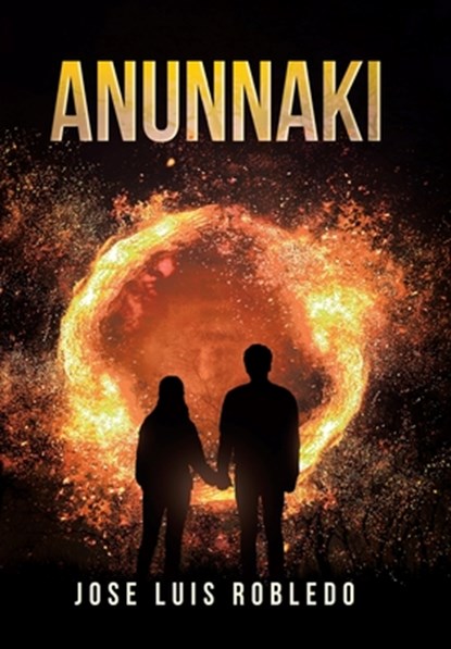Robledo, J: Anunnaki, Jose Luis Robledo - Gebonden - 9781665764513