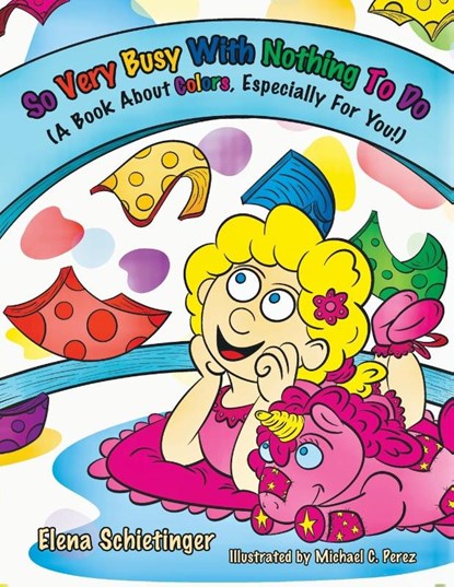 So Very Busy With Nothing To Do, Elena Schietinger - Paperback - 9781665769655