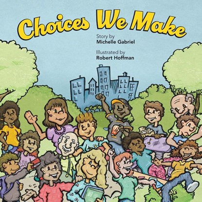 Choices We Make, Michelle Gabriel - Paperback - 9781665772389