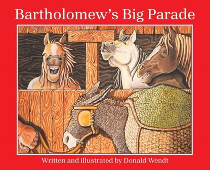 Wendt, D: Bartholomew's Big Parade, Donald Wendt - Gebonden - 9781665773836