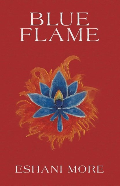 Blue Flame, Eshani More - Paperback - 9781665773935