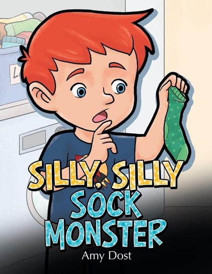 Silly, Silly Sock Monster, Amy Dost - Paperback - 9781665774024