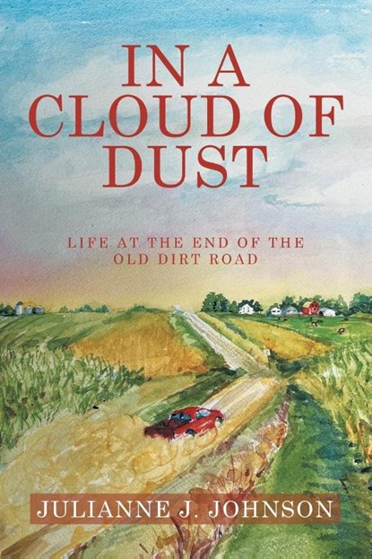 IN A CLOUD OF DUST, Julianne J. Johnson - Paperback - 9781665776448