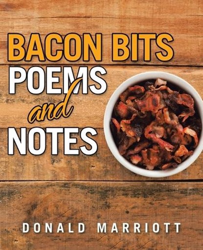 BACON BITS, Donald Marriott - Paperback - 9781665779371